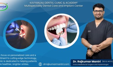 Experience Unmatched Dental Care at Dr. Rajkumar Mantri's Dental Clinic